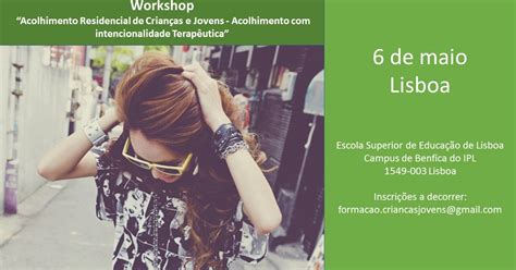 Sandra Afonso Workshop Acolhimento Residencial De Crian As E Jovens