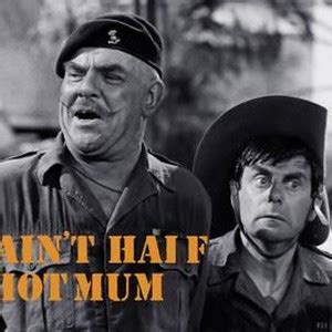 It Ain T Half Hot Mum Rotten Tomatoes