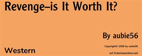 Revenge Is It Worth It Western Sex Story