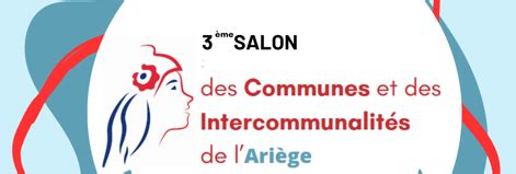 Retrouvez Nous Au Salon Des Communes Et Intercommunalit S De Lari Ge Pnr