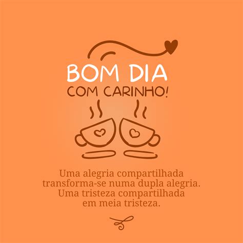 Um Bom Dia Com Carinho - 60 frases de bom dia com carinho e bons sentimentos