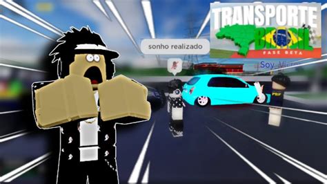 Sonhos Realizados Transporte Brasil Roblox YouTube