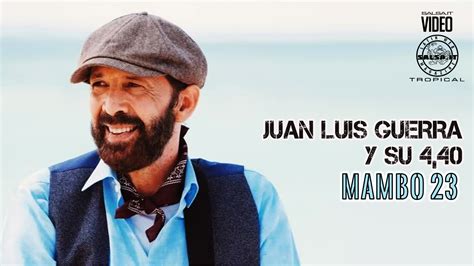 Mambo 23 Juan Luis Guerra 440 Salsait