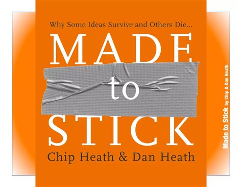 Made To Stick Success Model Heath Brothers 5