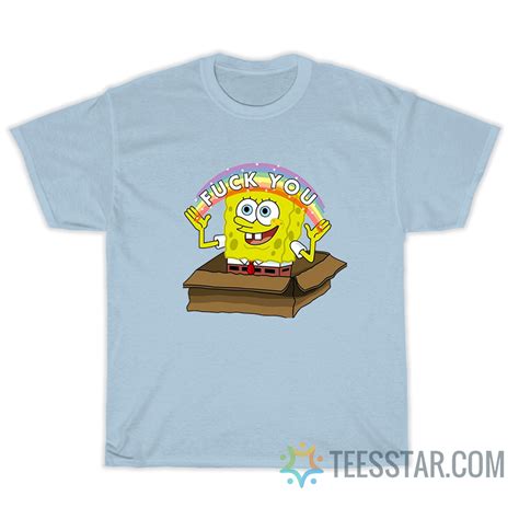Spongebob Rainbow Fuck You T Shirt For Sale Teesstar