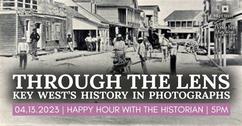 Happy Hour With The Historian Through The Lens Key West History In