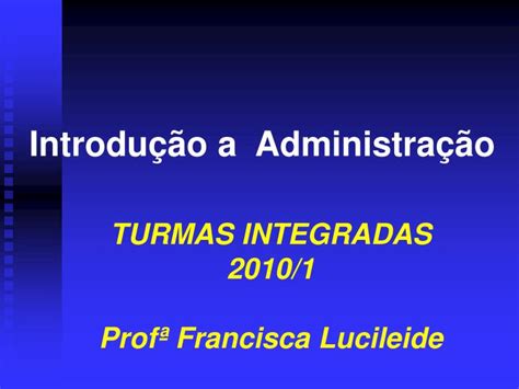 PPT Introdução a Administração PowerPoint Presentation free download