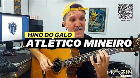 Hino Do Atl Tico Mineiro Hino Do Galo Clube Atl Tico Mineiro No