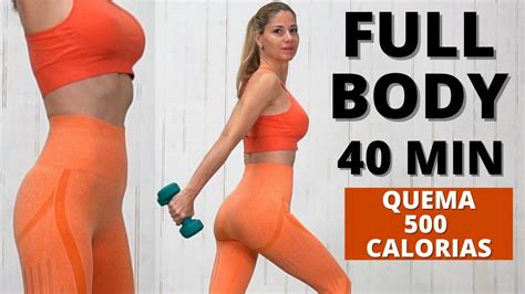 Quema 500 Calorias En 40 Min Entrena En Casa Con Mancuernas Todo El Cuerpo Full Body