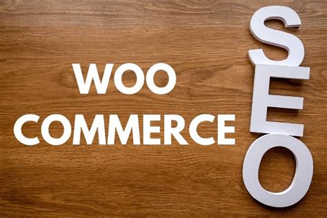 Revolutionize Your Woocommerce The Ultimate Seo Guide For