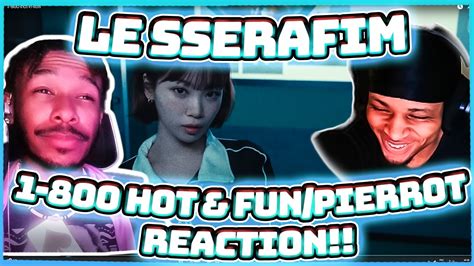 LE SSERAFIM HOT N FUN PIERROT REACTION YouTube