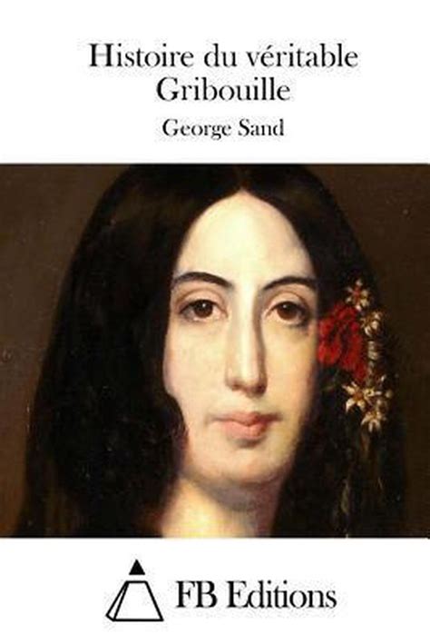 Histoire Du Véritable Gribouille 9781508769231 George Sand Boeken