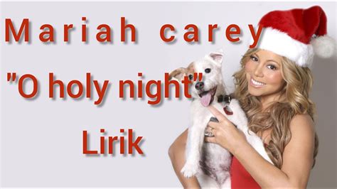 Mariah carey - O holy night ( lirik) - YouTube