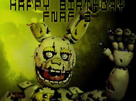 Happy Birthday Fnaf 3 By Toasted912 On Deviantart