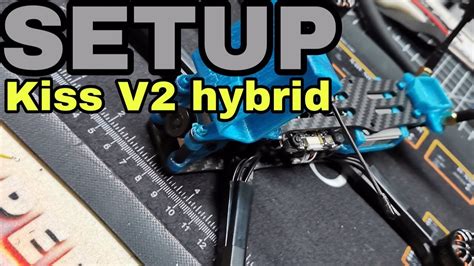 Kiss V2 Hybrid Build Setup Dji Hd Fpv Vista Youtube