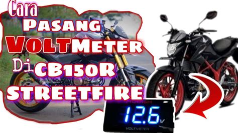 Cara Pasang Voltmeter Di Motor Cb150r Streetfire Voltmeter Cb150r