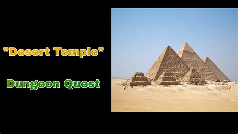 Dungeon Quest ”desert Temple” Walkthrough Youtube