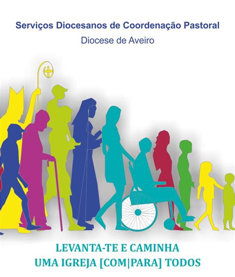 LEVANTA TE E CAMINHA UMA IGREJA PARA TODOS Encontro de formação