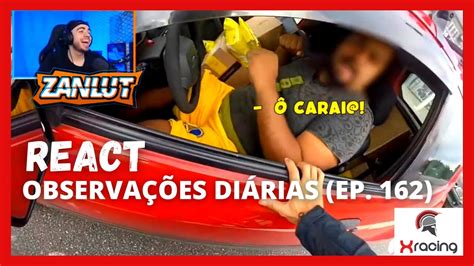 Zanlut Reagindo A Observa Es Di Rias Ep Xracing React Youtube