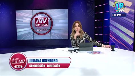 Atv Noticias Al Estilo Juliana Programa Del 22 De Septiembre De 2023 Atv