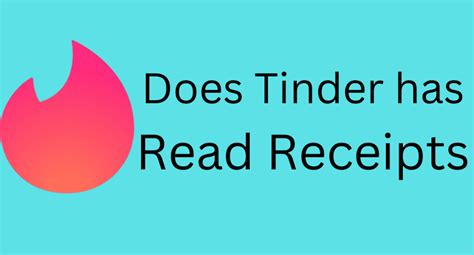 Tinder Read Receipts How To Subscribe And Enable Techowns