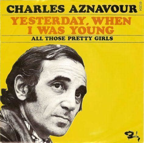 Charles Aznavour - Yesterday, When I Was Young | Top 40