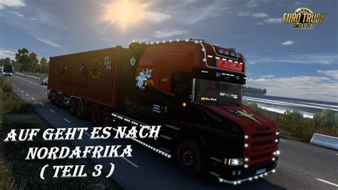 ETS 2 Folge 310 The Story Atze Logistik Auf Geht Es Nach