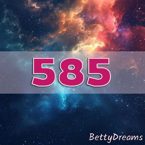 585 Angel Number: Surprising & Powerful Meanings | BettyDreams