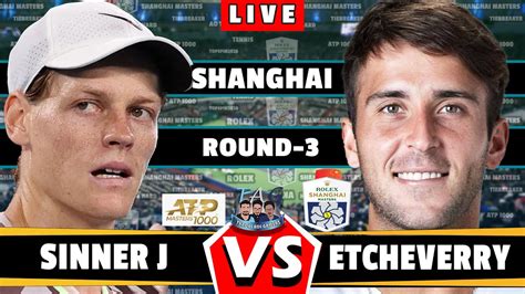 LIVE J Sinner Vs T Etcheverry Shanghai Masters ATP 1000 2024 Round