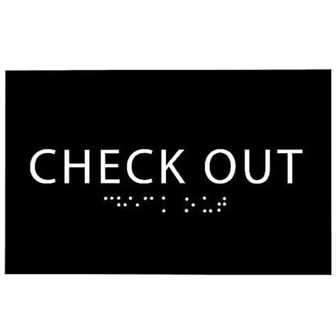6 X4 Check Out Sign Ada Compliant Tactile Graphics Grade 2 Braille
