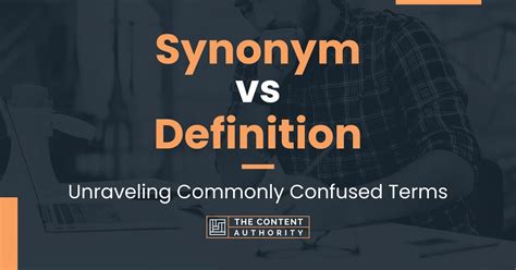 Synonym Vs Definition Unraveling Commonly Confused Terms