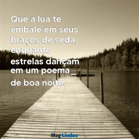 Poemas Lindos De Boa Noite - Poema Boa Noite: Mensagens Encantadoras para Acalmar sua Noite - Msg Lindas