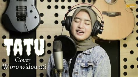 Tatu Didi Kempot Cover Woro Widowati Youtube