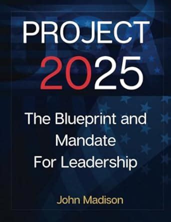 Project 2025: The BluePrint: Everything You Need To Know About The ...