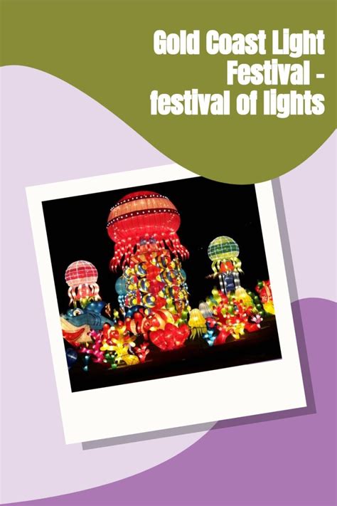 Gold Coast Light Festival Festival Of Lights In 2022 Festival