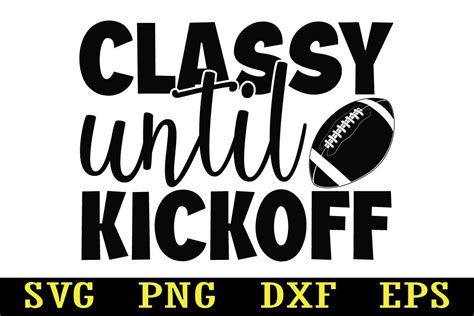 Classy Until Kickoff Svg Design Graphic By Febrilife Pro Creative Fabrica