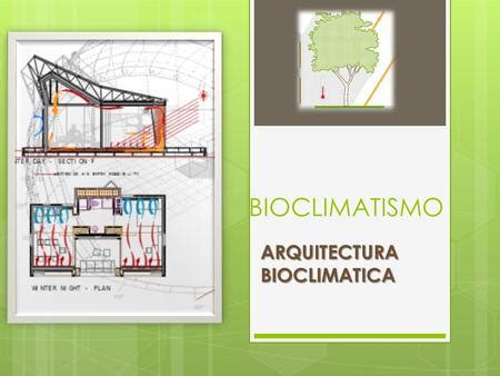 Exposición de la arquitectura bioclimática ppt descargar