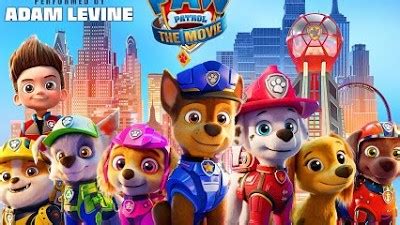 Paw Patrol The Movie 2021 Adam Levine Good Mood Lyric Video