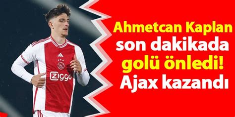 Ahmetcan Kaplan son dakikada golü önledi Ajax kazandı Trabzon Haber