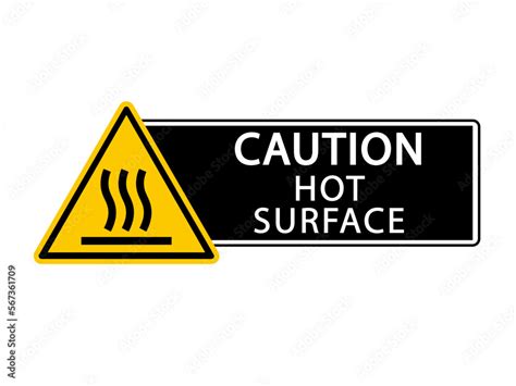Caution Hot Surface Yellow Triangle Warning Sign With Symbol Text By Right Side On Black