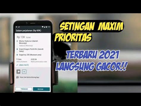 Cara Seting Akun Maxim Prioritas Biar Gacor Terbaru 2021 YouTube