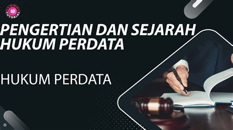 Hukum Perdata Pengertian Dan Sejarah Hukum Perdata Indonesia Youtube