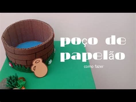 POÇO FEITO PAPELÃO A MULHER SAMARITANA YouTube