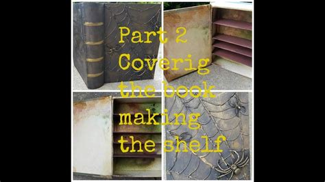 Witches Shelf Series: Part #2 Covering the book and making the shelf ...