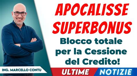 SuperBonus 110 Ultime Notizie Apocalisse SuperBonus Blocco Totale