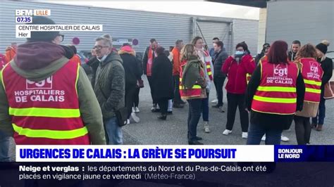 Urgences De Calais La Gr Ve Se Poursuit