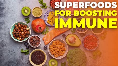 Top Superfoods For Boosting Your Immune System Naturally Youtube