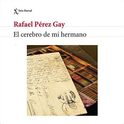 El cerebro de mi hermano por Rafael Pérez Gay Audiolibro Audible