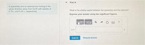 Solved A spaceship and an asteroid are moving in the same | Chegg.com