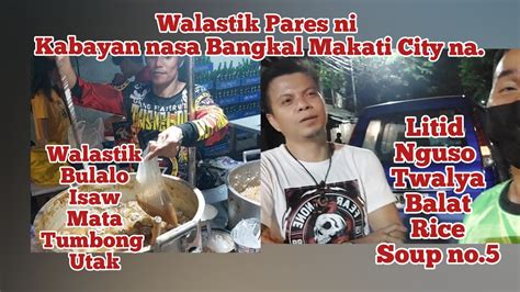 Walastik Pares Ni Kabayan Nasa Bangkal Makati City Na YouTube